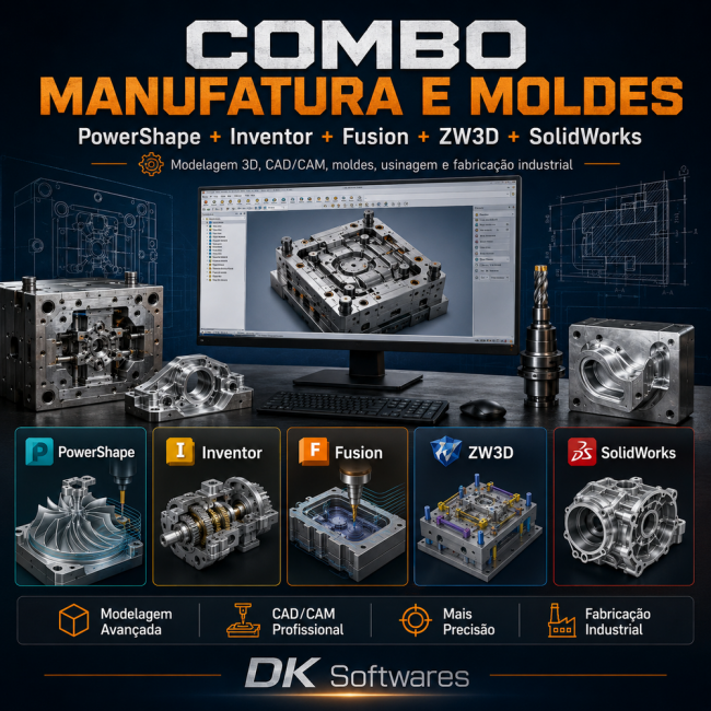 Combo Manufatura e Moldes PowerShape + Inventor + Fusion + ZW3D + SolidWorks